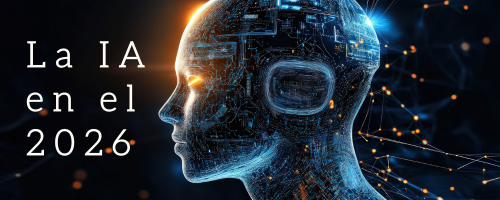 La inteligencia artificial en el 2026
